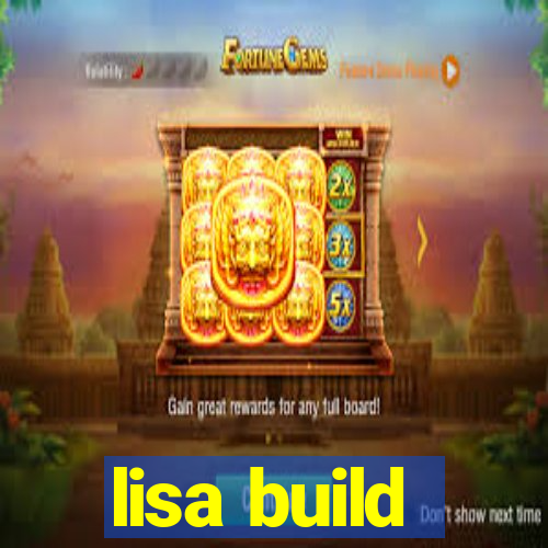 lisa build